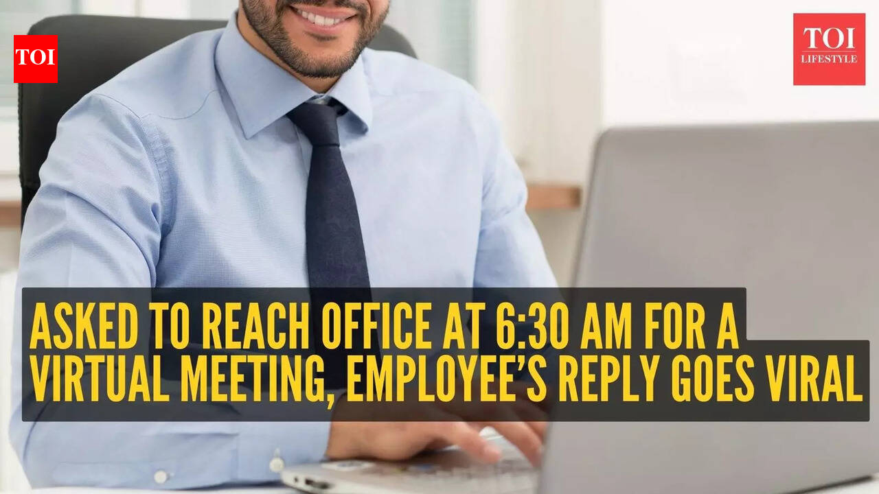 Asked to reach office at 6:30 am for a virtual meeting, employee’s reply goes viral