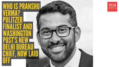 कौन हैं प्रांशु वर्मा? पुलित्जर फाइनलिस्ट और वाशिंगटन पोस्ट के नई दिल्ली ब्यूरो प्रमुख को अब बर्खास्त कर दिया गया है