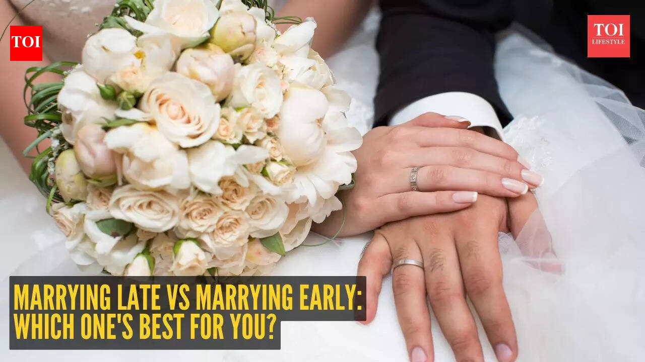 Marrying late vs marrying early: Which one's best for you?