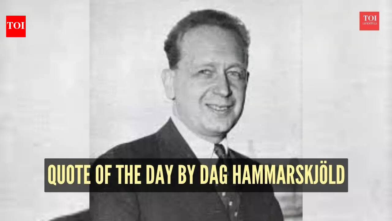 Quote of the day by Dag Hammarskjöld: 