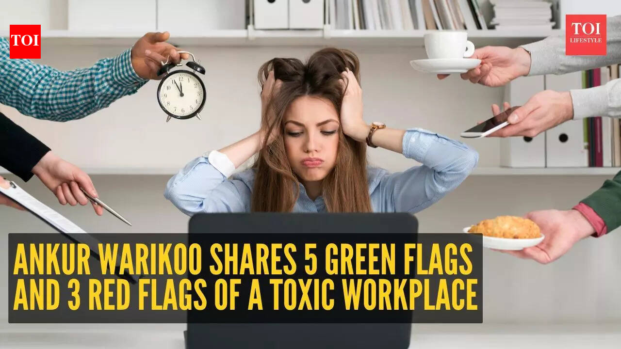 Ankur Warikoo shares 5 green flags and 3 red flags of a toxic workplace