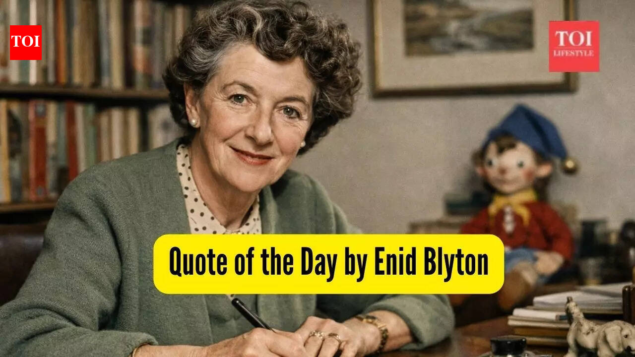 Quote of the Day by Enid Blyton, 