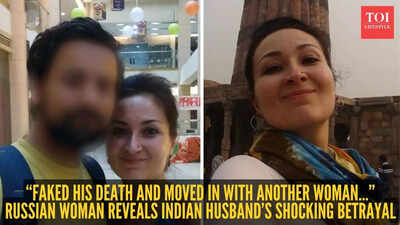 “Faked his death and moved in with another woman…” Russian woman reveals Indian husband’s shocking betrayal