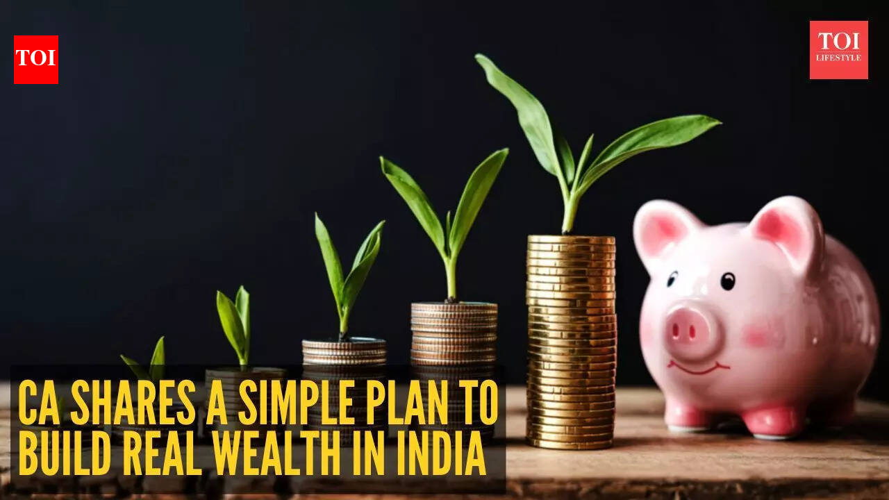 Want to know how to get rich? CA shares a simple plan to build real wealth in India