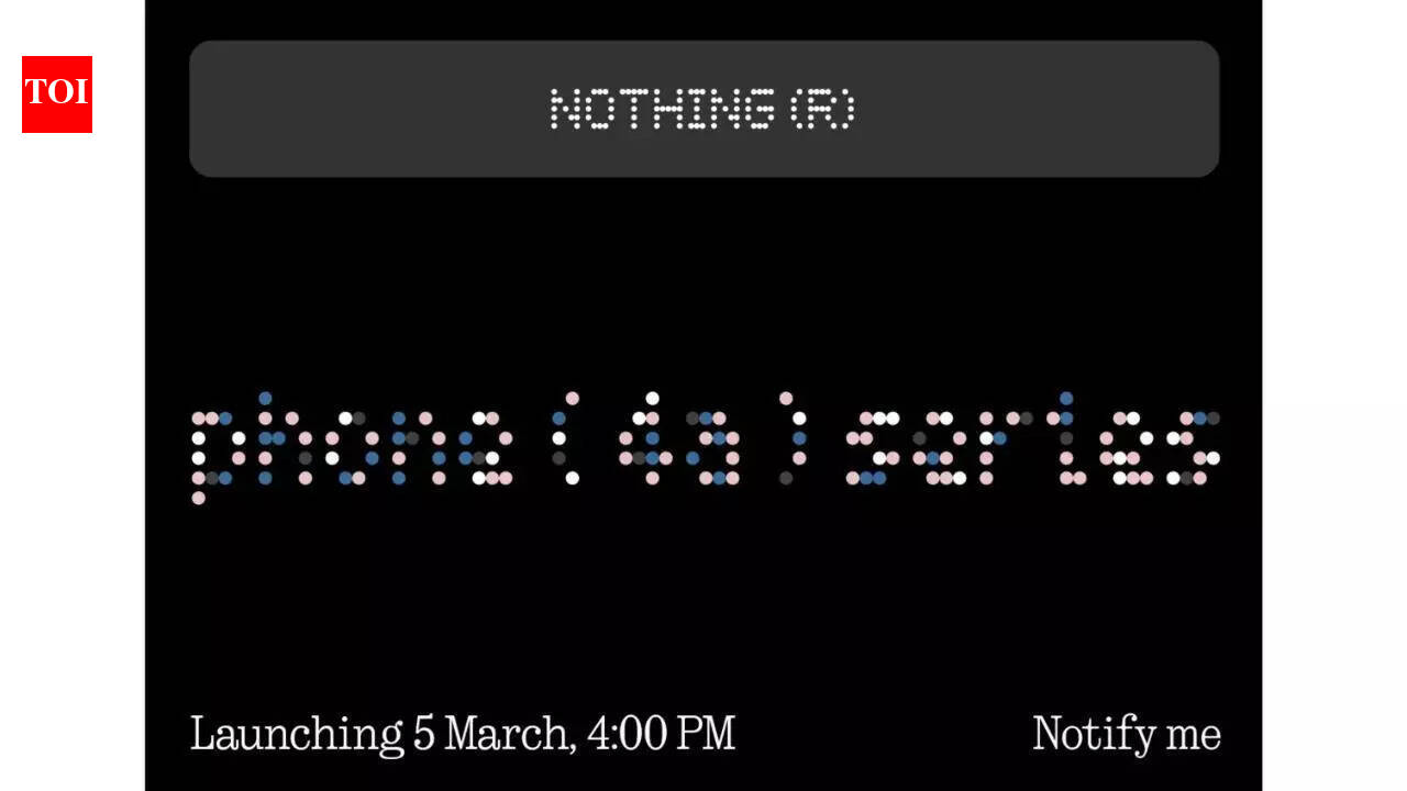 Nothing Phone 4a and Phone 4a Pro launch on March 5; to be available via Flipkart