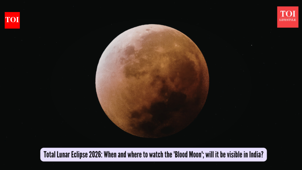 Total Lunar Eclipse 2026: When and where to watch the 'Blood Moon'; will it be visible in India?