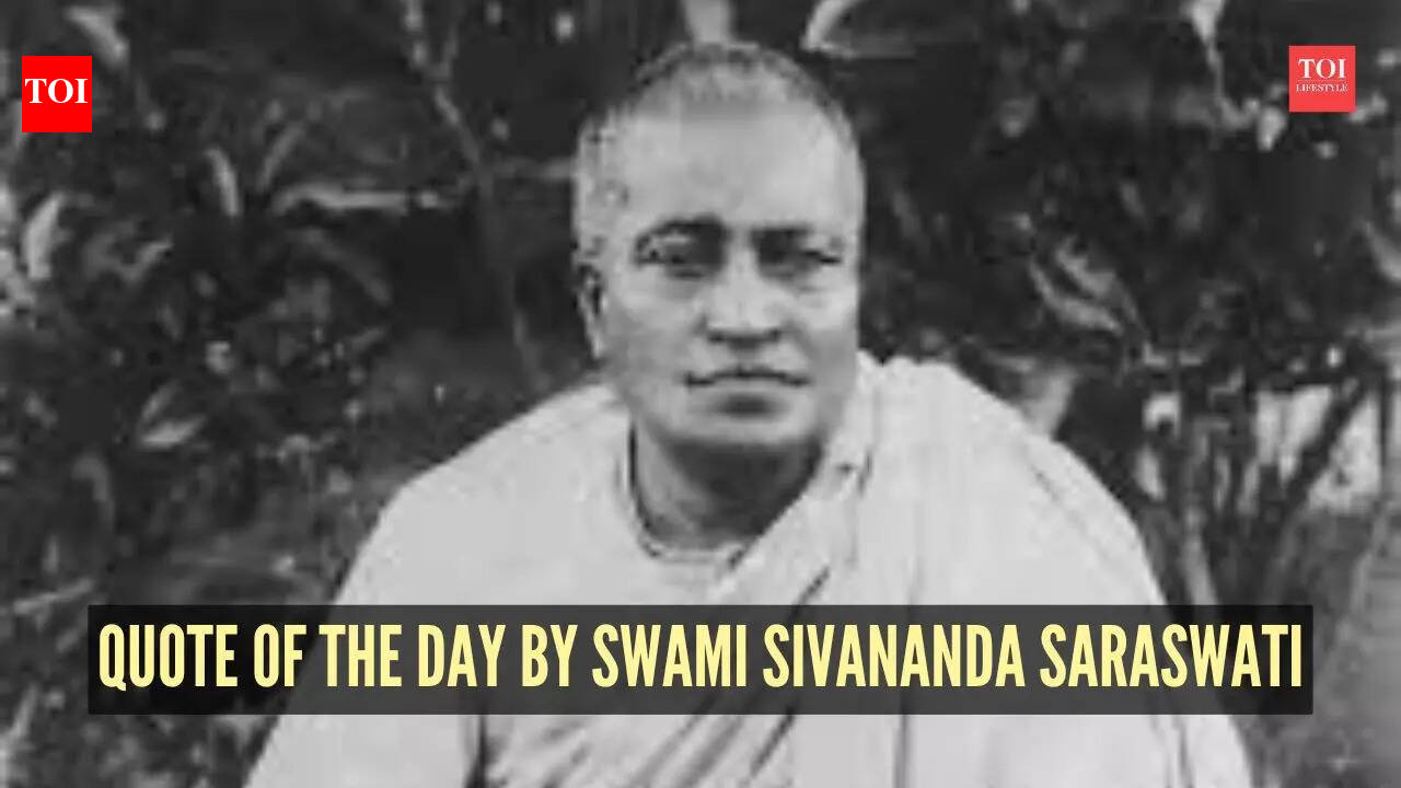 Quote of the day by Swami Sivananda Saraswati: 