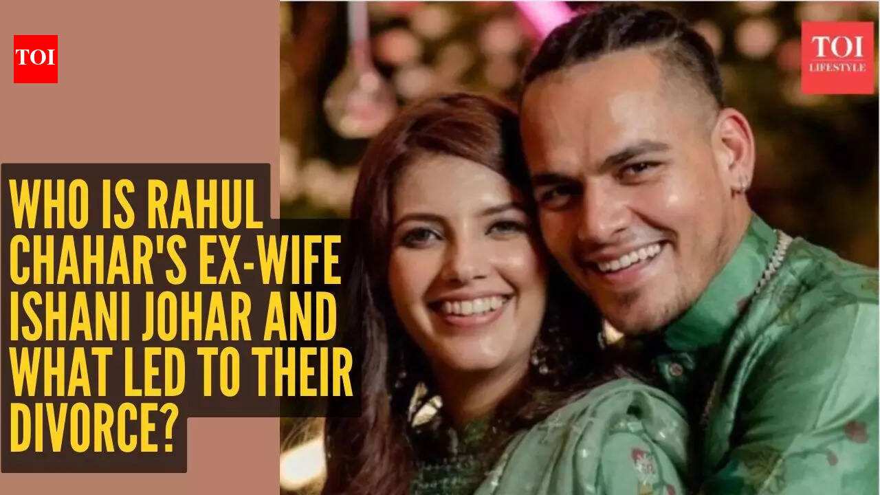 Who is Rahul Chahar's ex-wife Ishani Johar and what led to their divorce?