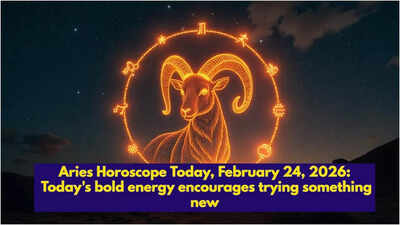 Aries Horoscope Today, February 24, 2026: Today's bold energy encourages trying something new