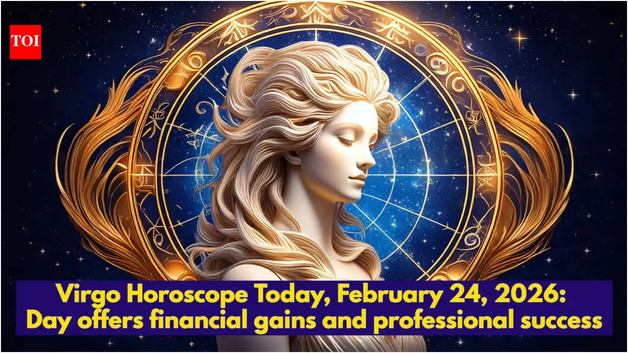 Virgo Horoscope Today, February 24, 2026: Day offers financial gains and professional success