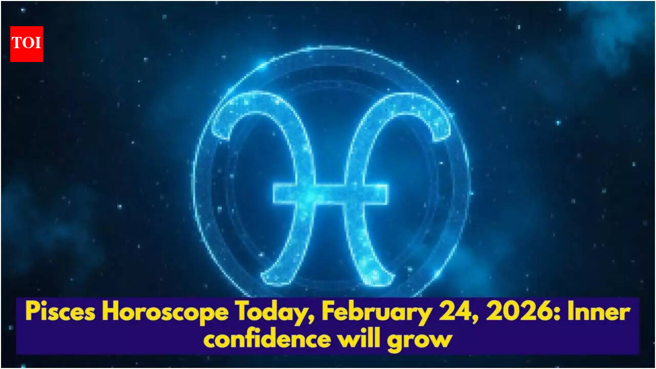 Pisces Horoscope Today, February 24, 2026: Inner confidence will grow