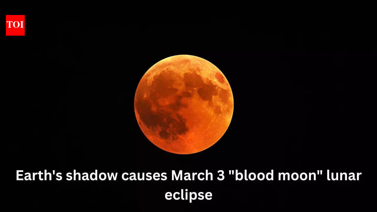 Earth's shadow causes March 3 "blood moon" lunar eclipse