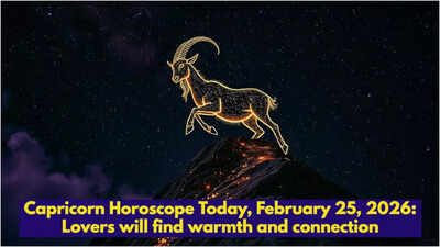 Capricorn Horoscope Today, February 25, 2026: Lovers will find warmth and connection