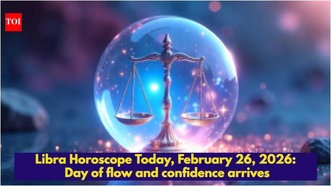 Libra Horoscope Today, February 26, 2026: Day of flow and confidence arrives