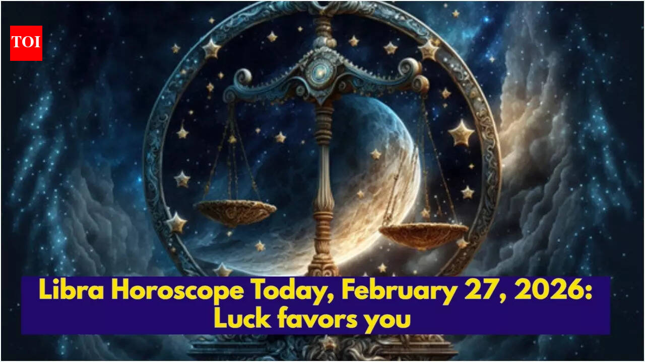 Libra Horoscope Today, February 27, 2026: Luck favors you