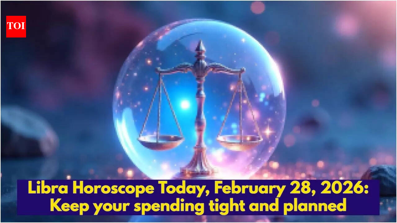 Libra Horoscope Today, February 28, 2026: Keep your spending tight and planned