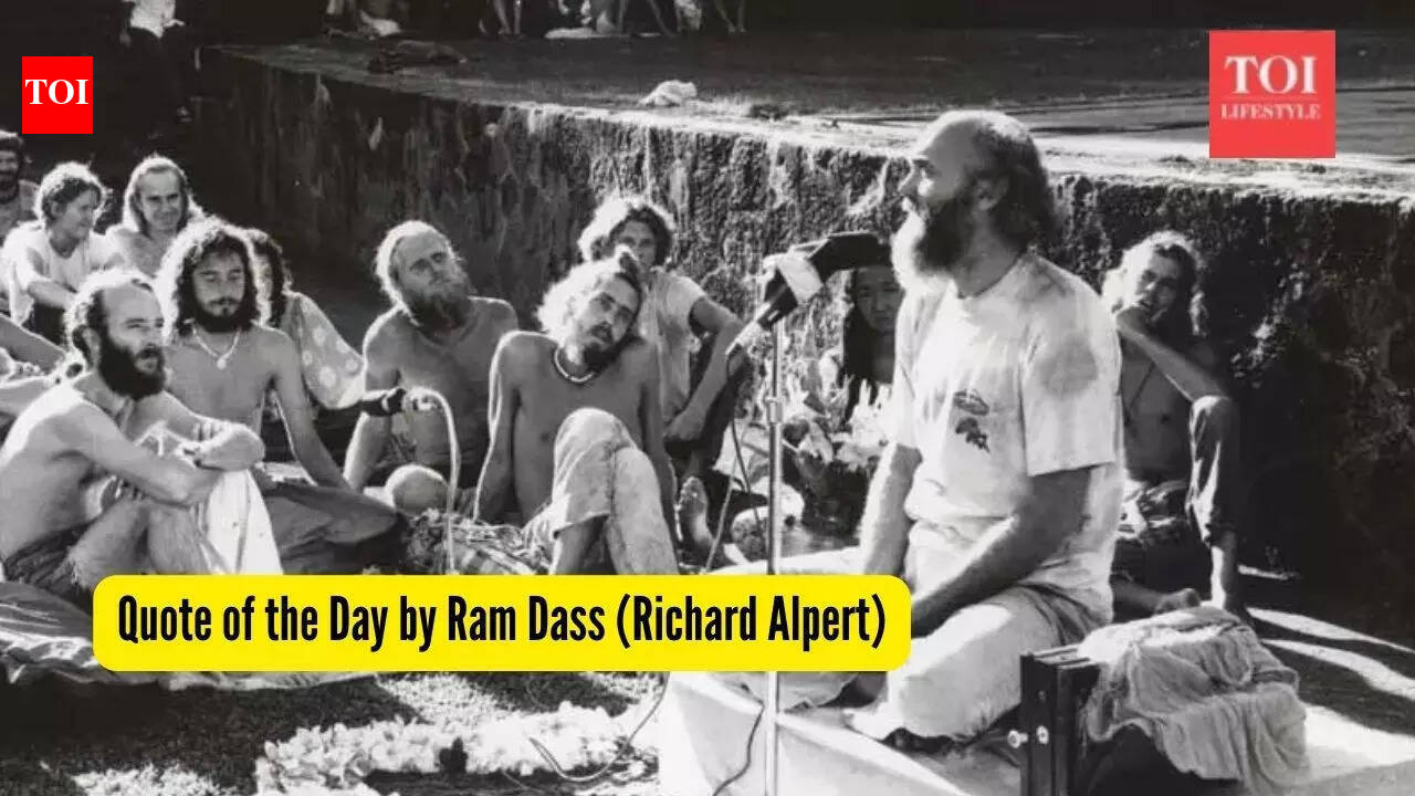 Quote of the Day by Ram Dass (Richard Alpert): 