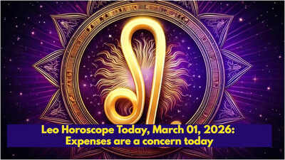 Leo Horoscope Today, March 01, 2026: Expenses are a concern today