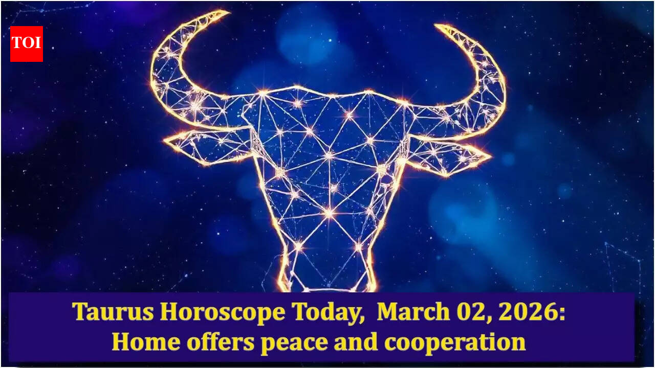 Taurus Horoscope Today,  March 02, 2026: Home offers peace and cooperation
