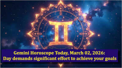 Gemini Horoscope Today, March 02, 2026: Day demands significant effort to achieve your goals