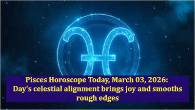 Pisces Horoscope Today, March 03, 2026: Day's celestial alignment brings joy and smooths rough edges
