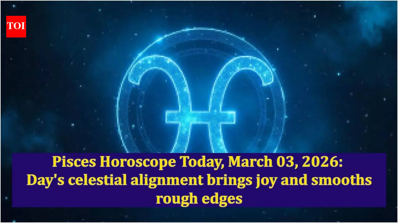 Pisces Horoscope Today, March 03, 2026: Day's celestial alignment brings joy and smooths rough edges