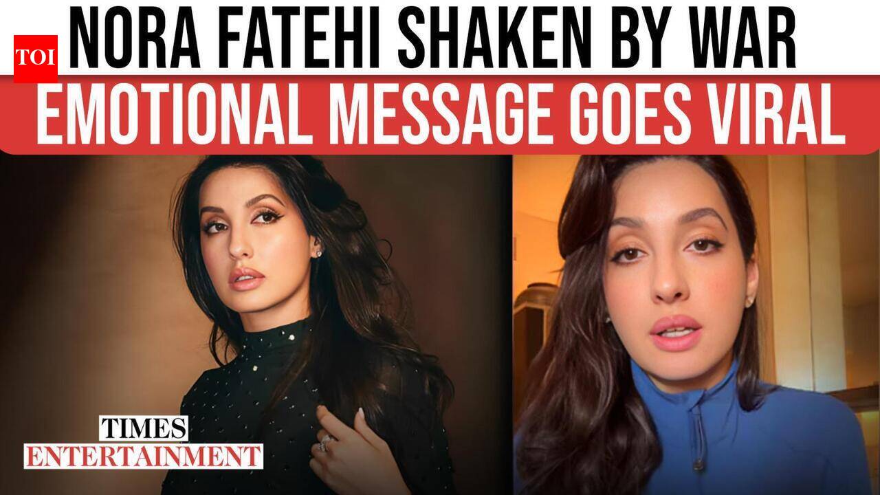 Nora Fatehi Gets Emotional Over Rising Global Tensions, Urges Peace As ...