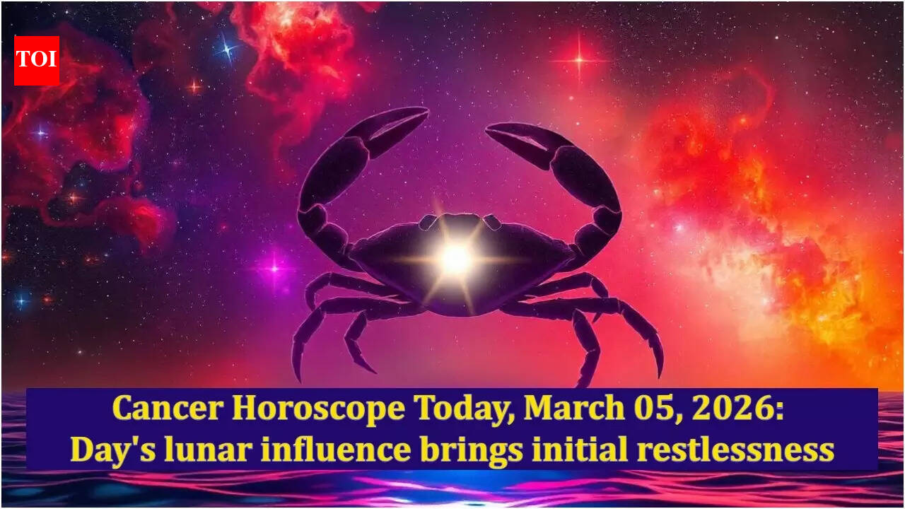 Cancer Horoscope Today, March 05, 2026: Day's lunar influence brings initial restlessness