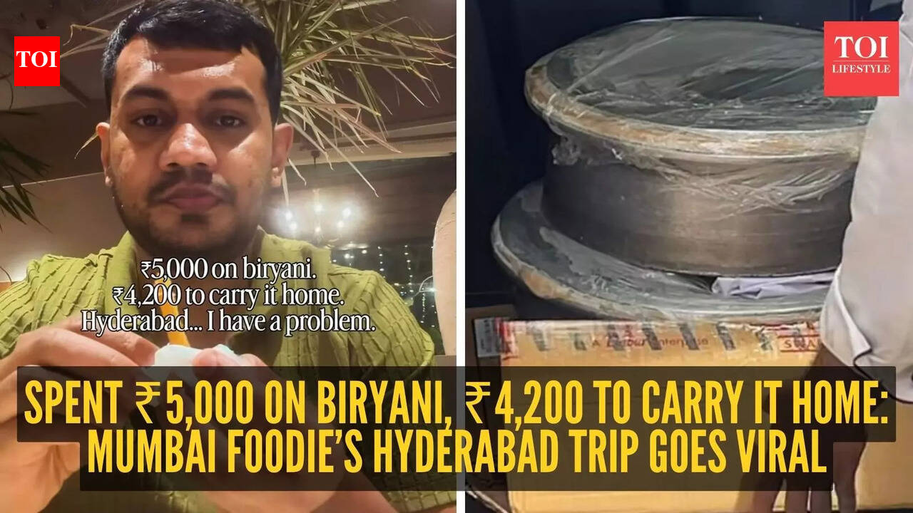 Spent ₹5,000 on biryani, ₹4,200 to carry it home: Mumbai foodie’s Hyderabad trip goes viral