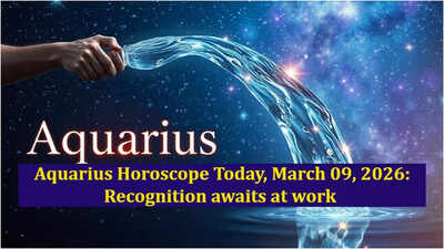Aquarius Horoscope Today, March 09, 2026: Recognition awaits at work