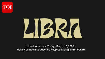 Libra Horoscope Today, March 10,2026: Money comes and goes, so keep spending under control