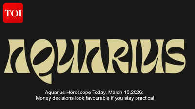 Aquarius Horoscope Today, March 10,2026: Money decisions look favourable if you stay practical