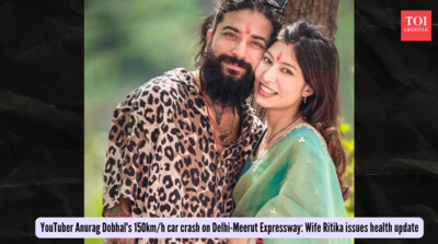 YouTuber Anurag Dobhal's 150km/h car crash on Delhi-Meerut Expressway: Wife Ritika issues health update