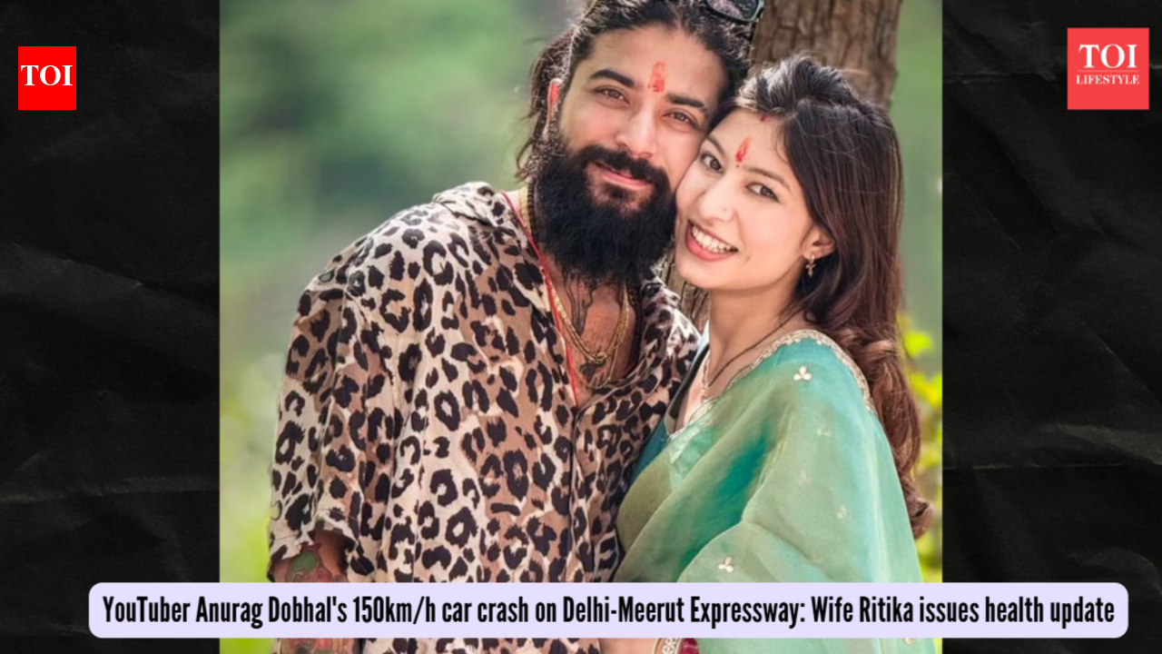 YouTuber Anurag Dobhal's 150km/h car crash on Delhi-Meerut Expressway: Wife Ritika issues health update