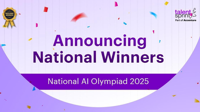 Celebrating the innovators of tomorrow, winners of National AI Olympiad 2025 announced by TalentSprint, Part of Accenture