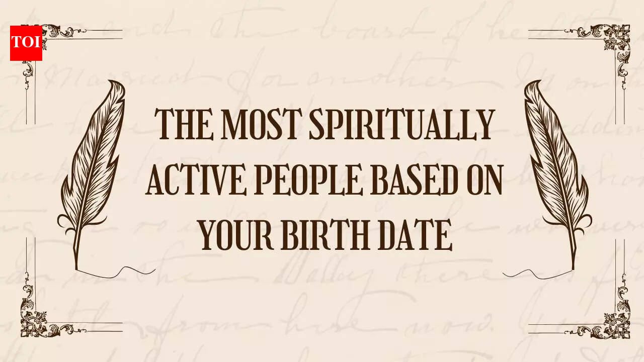 The most spiritually active people based on your birth date
