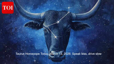 Taurus Horoscope Today, March 13, 2026: Speak less, drive slow