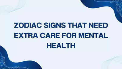 Zodiac signs that need extra care for mental health