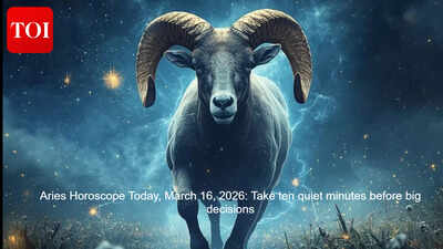 Aries Horoscope Today, March 16, 2026: Take ten quiet minutes before big decisions