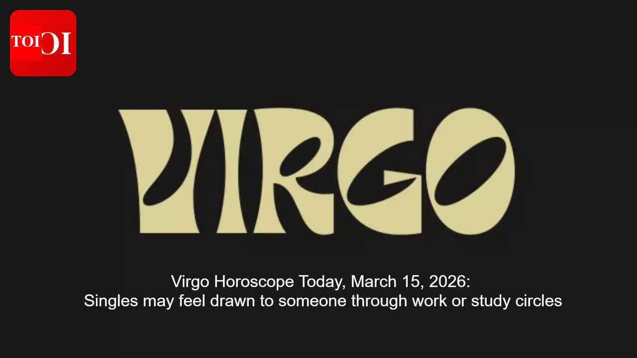 Virgo Horoscope Today, March 15, 2026: Singles may feel drawn to someone through work or study circles
