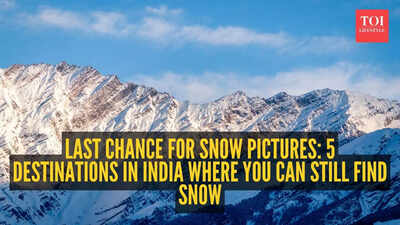  5 destinations in India where you can still find snow