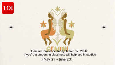 Gemini Horoscope Today, March 17, 2026: If you’re a student, a classmate will help you in studies