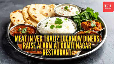 Meat in veg thali? Lucknow diners raise alarm at Gomti Nagar restaurant