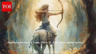 Sagittarius Horoscope Today, March 18, 2026: Drive without rushing