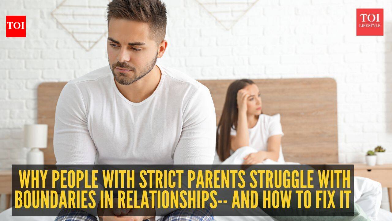 5 कारण जिनकी वजह से सख्त माता-पिता वाले लोग रिश्तों में सीमाओं से जूझते हैं– और इसे कैसे ठीक करें