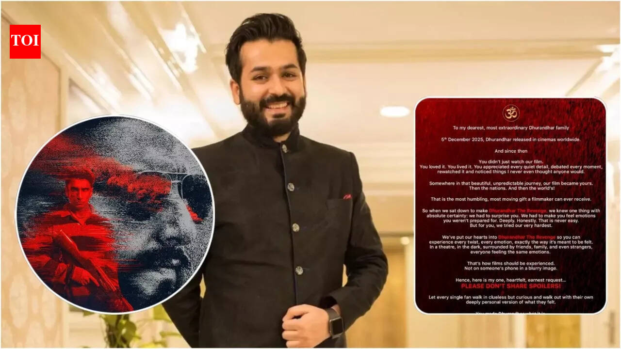 'Please don't share spoilers': Aditya Dhar makes a heartfelt plea to his fans ahead of ‘Dhurandhar: The Revenge’ release