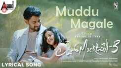 Love Mocktail 3 | Song - Muddu Magale