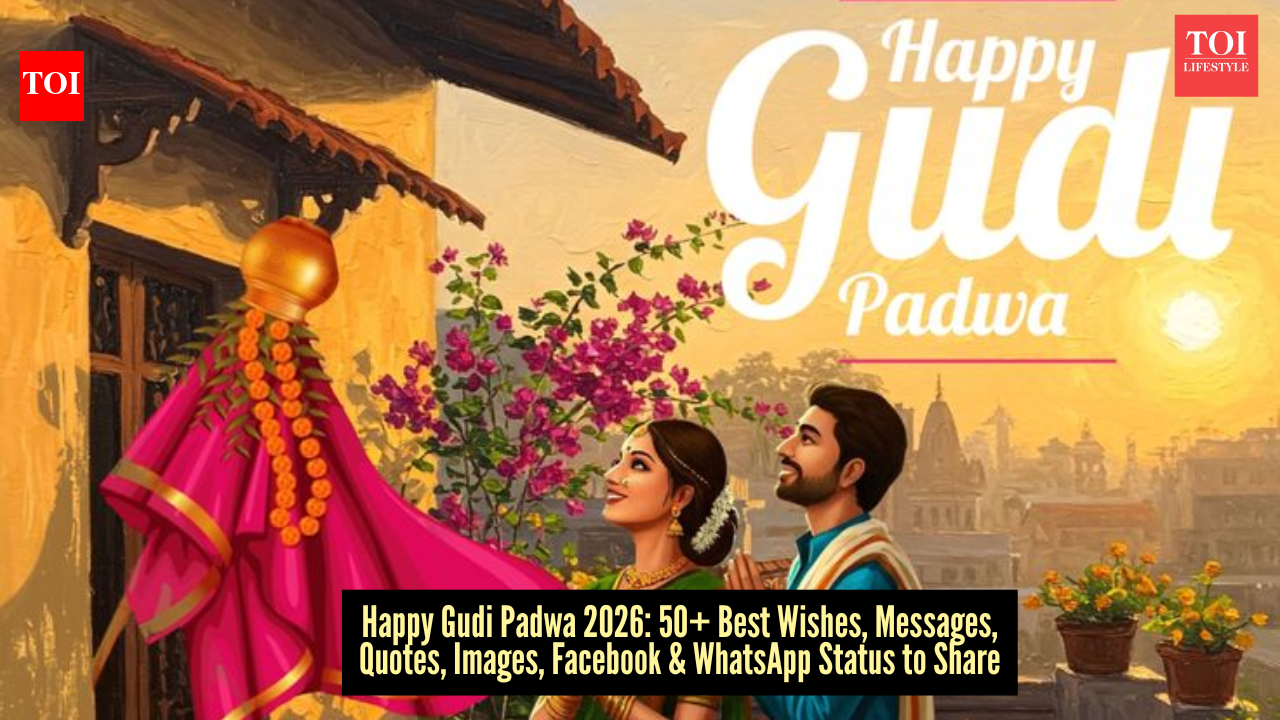 Happy Gudi Padwa 2026: Top 50 Wishes, Messages, Quotes, Images, Facebook &amp; Whatsapp status