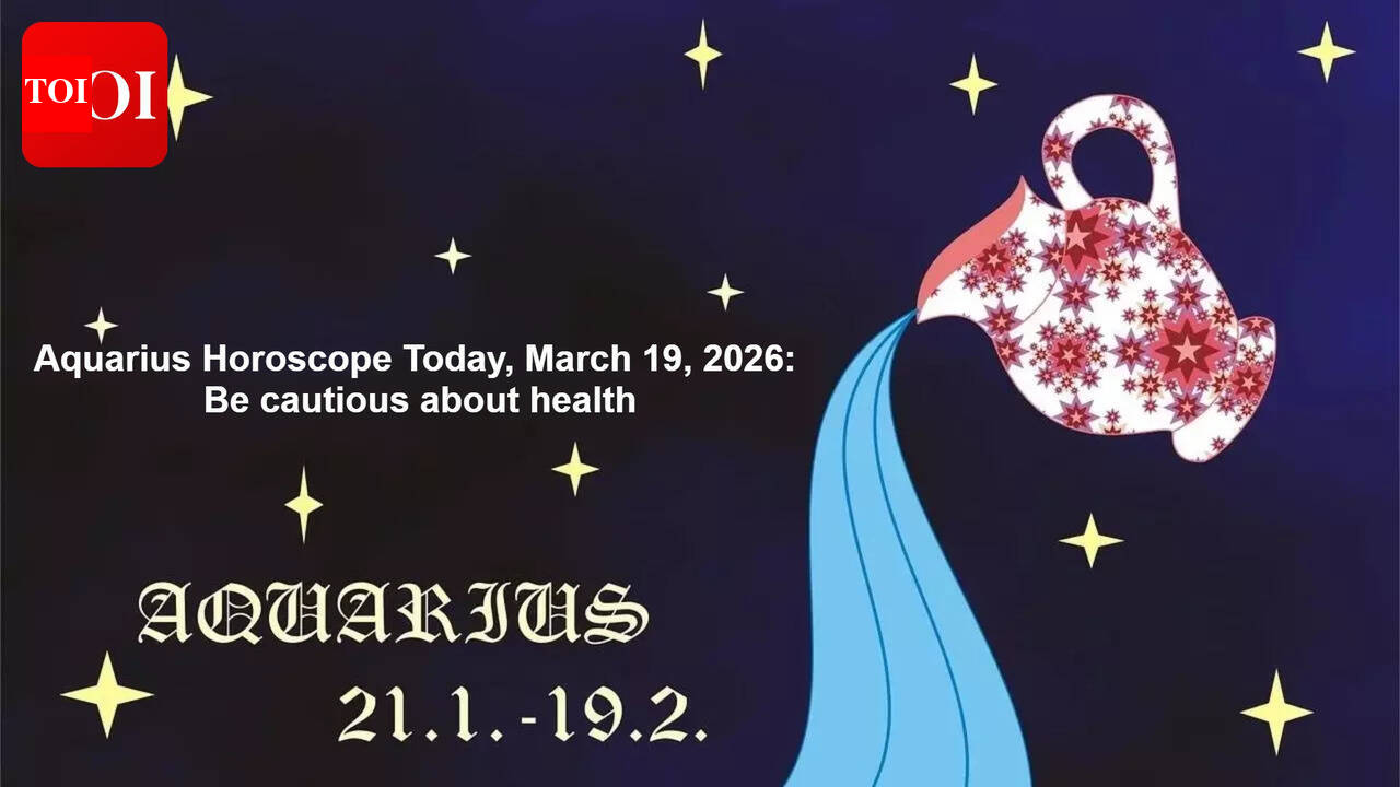 Aquarius Horoscope Today, March 19, 2026: Be cautious about health