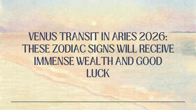 Venus Transit in Aries 2026: These zodiac signs may enter a powerful phase of love, money and luck